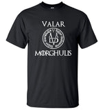 Valar Morgulis GOT TShirt